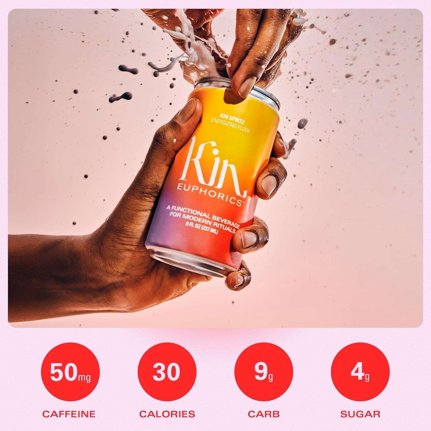 Kin Euphorics can being opened with splash, highlighting caffeine, calories, carbs, and sugar content.