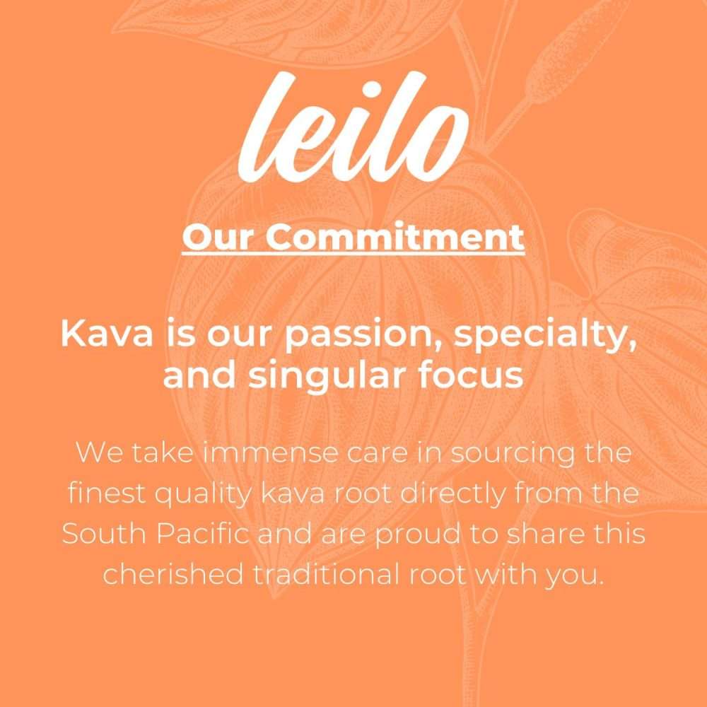 Leilo brand commitment graphic emphasizing quality kava sourcing with orange background.